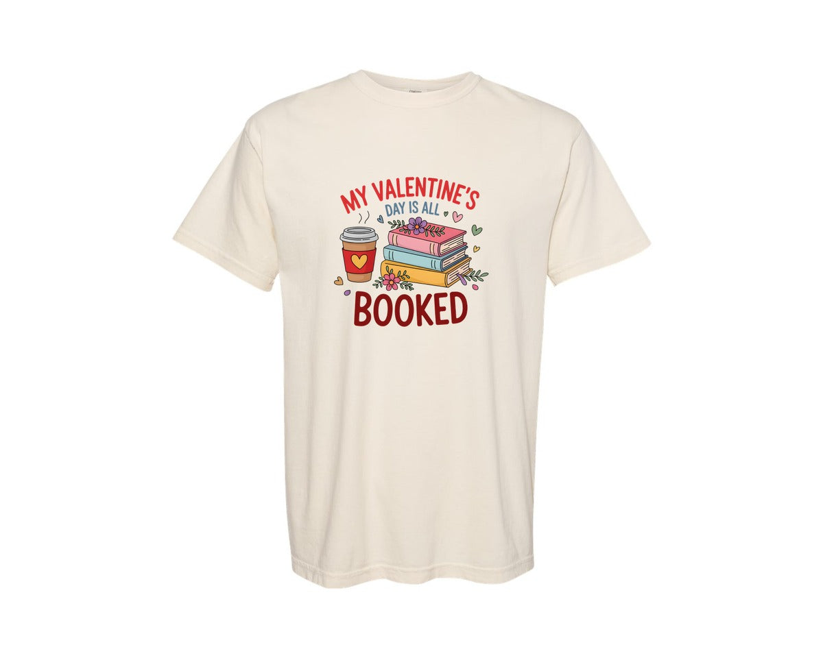 brand:Comfort Colors|color:Ivory|My Valentines Day Is All Booked 2 Graphic T-Shirt