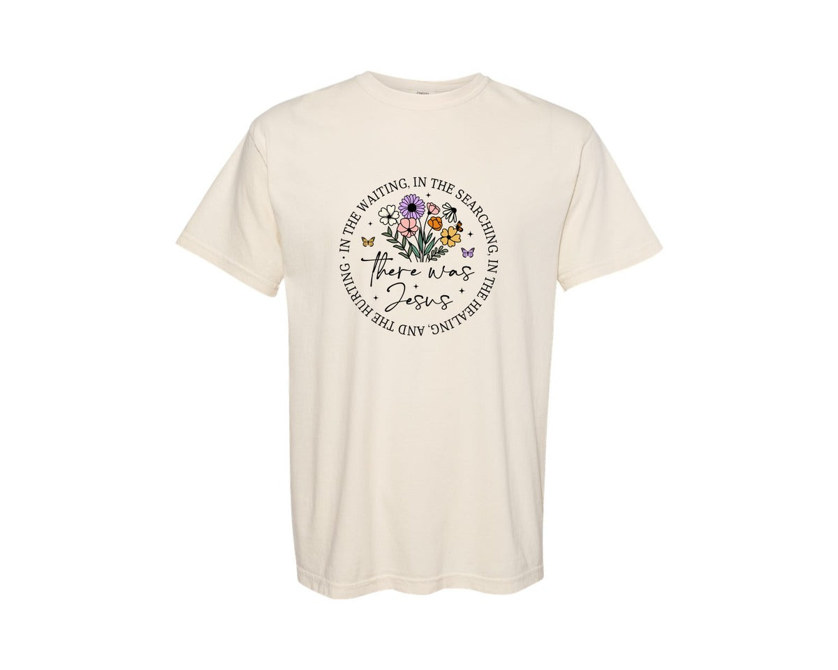 brand:Comfort Colors|color:Ivory|There Was Jesus Jesus Christ Graphic T-Shirt