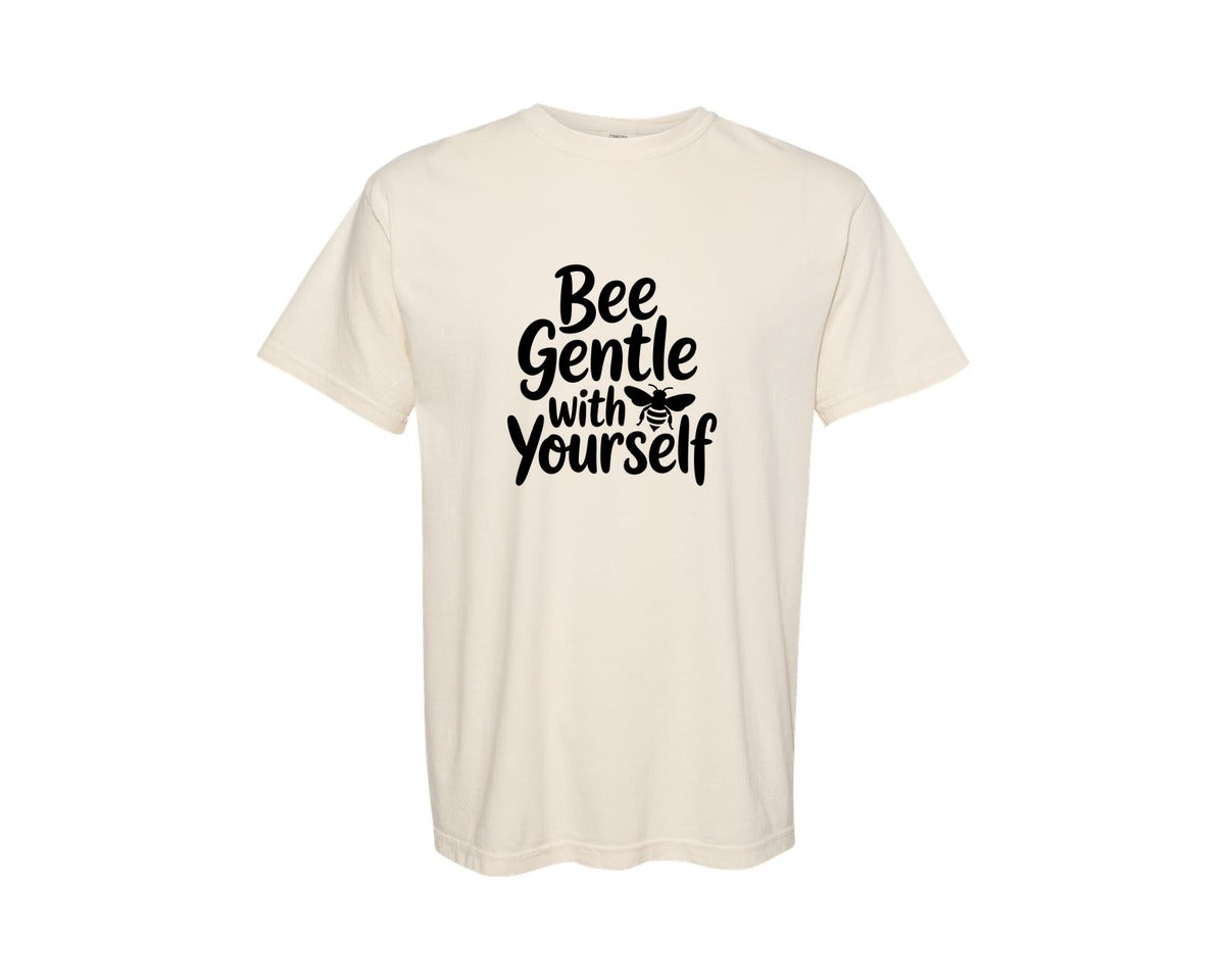 brand:Comfort Colors|color:Ivory|Bee Gentle With Yourself Ai Graphic T-Shirt