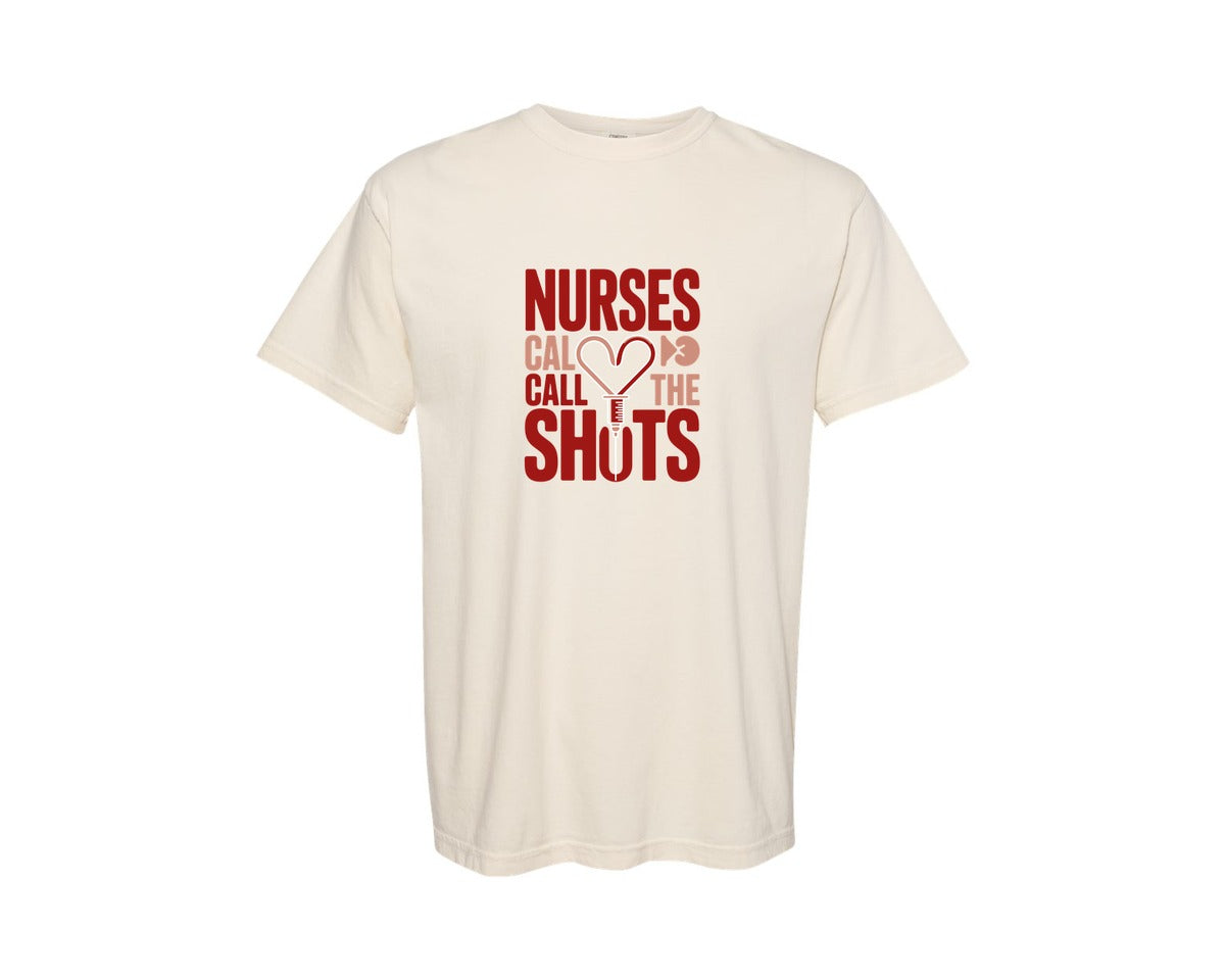 brand:Comfort Colors|color:Ivory|Nurses Call The Shots T Shirt Design 16 Graphic T-Shirt