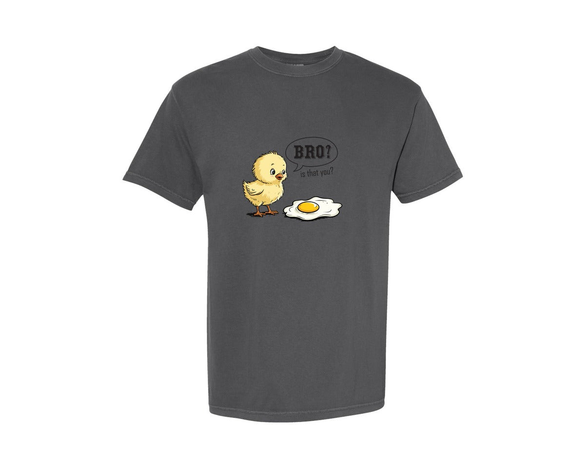 brand:Comfort Colors|color:Pepper|Bro Is That You Funny Chick Egg Meme Graphic T-Shirt