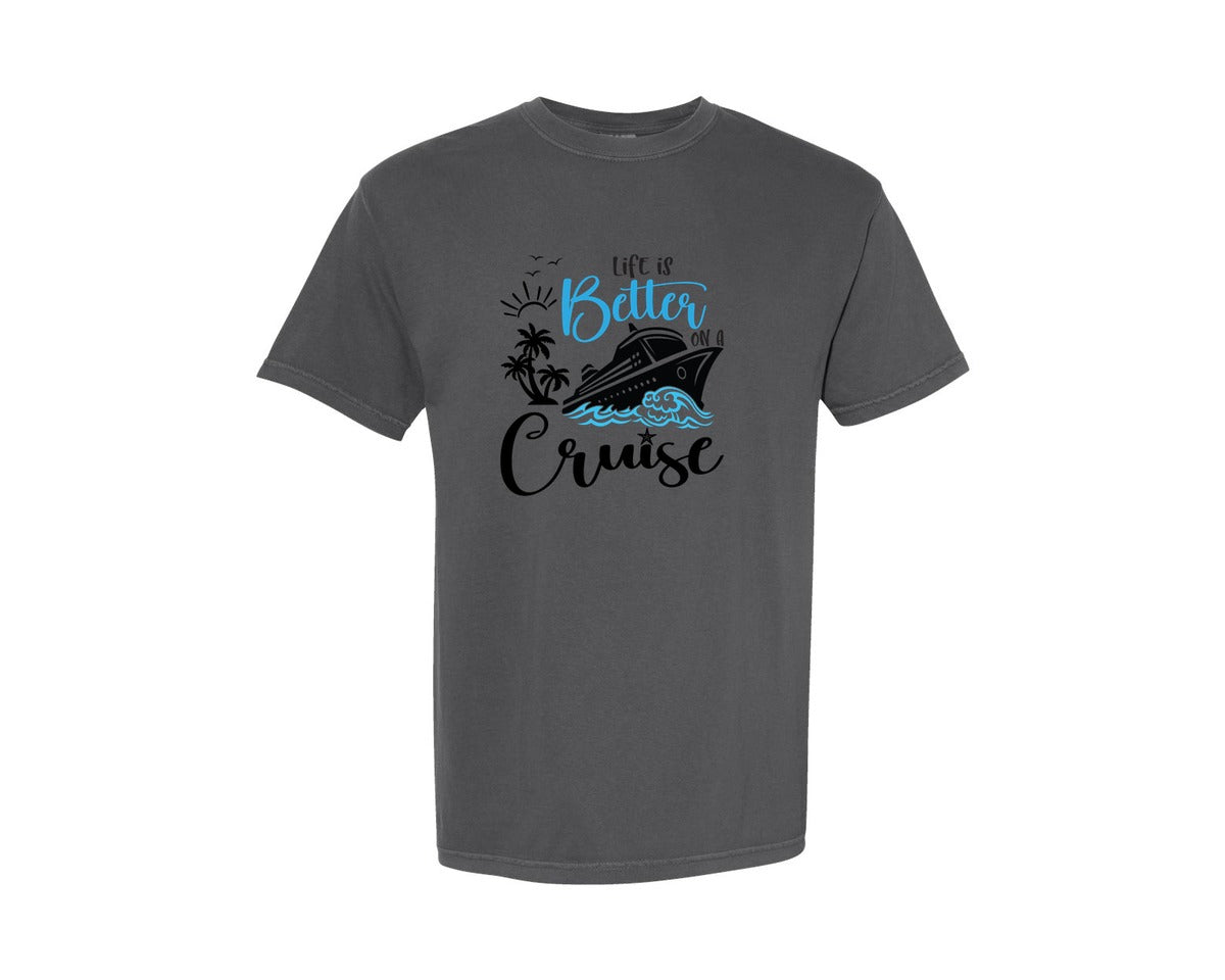brand:Comfort Colors|color:Pepper|Life Is Better On A Cruise Summer Cruise Graphic T-Shirt