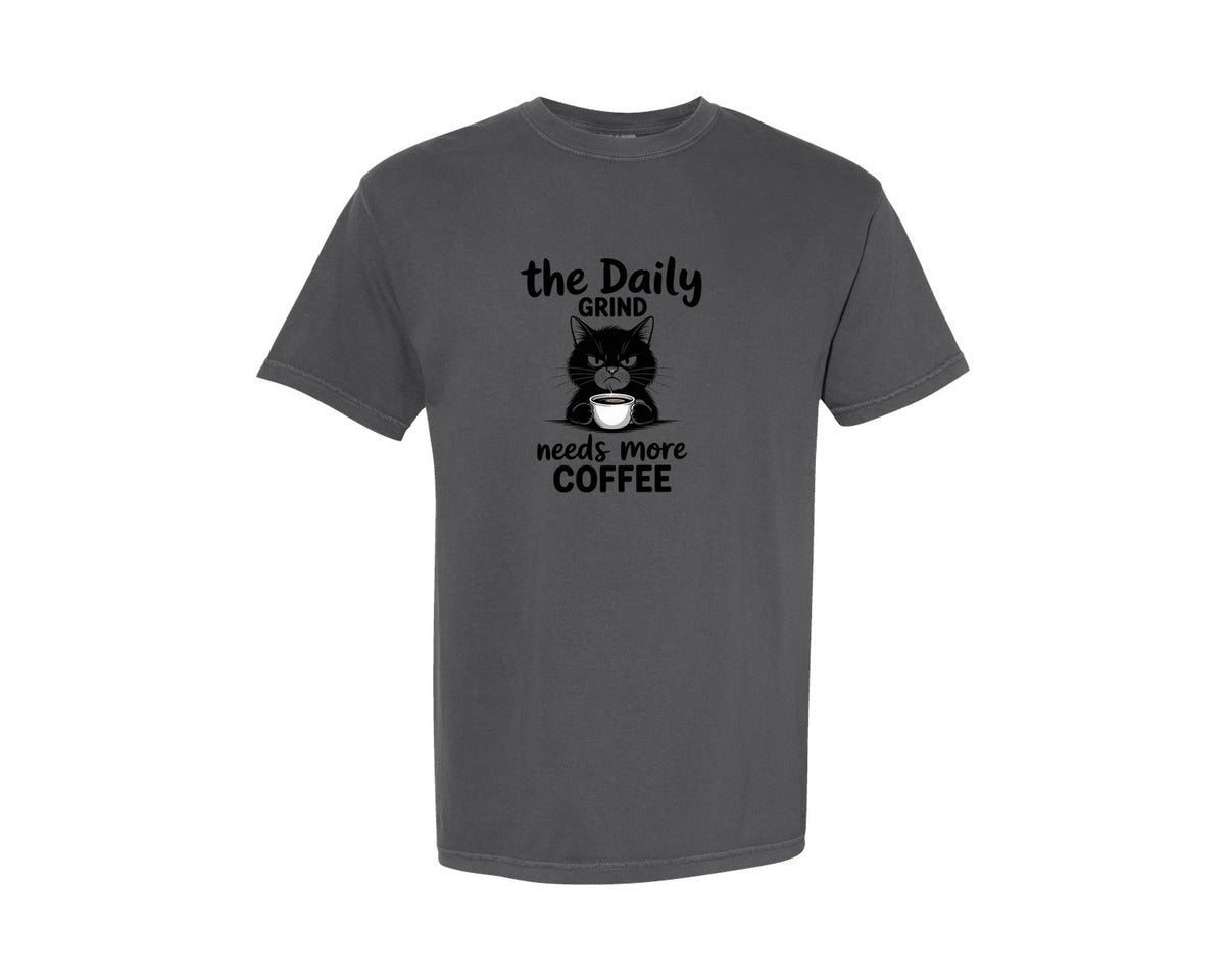 brand:Comfort Colors|color:Pepper|The Daily Grind Needs More Coffee Graphic T-Shirt