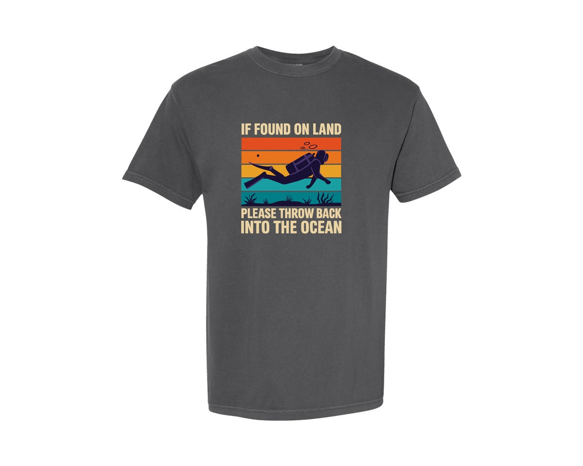 brand:Comfort Colors|color:Pepper|If Found On Land Throw Back Into The Oce Graphic T-Shirt