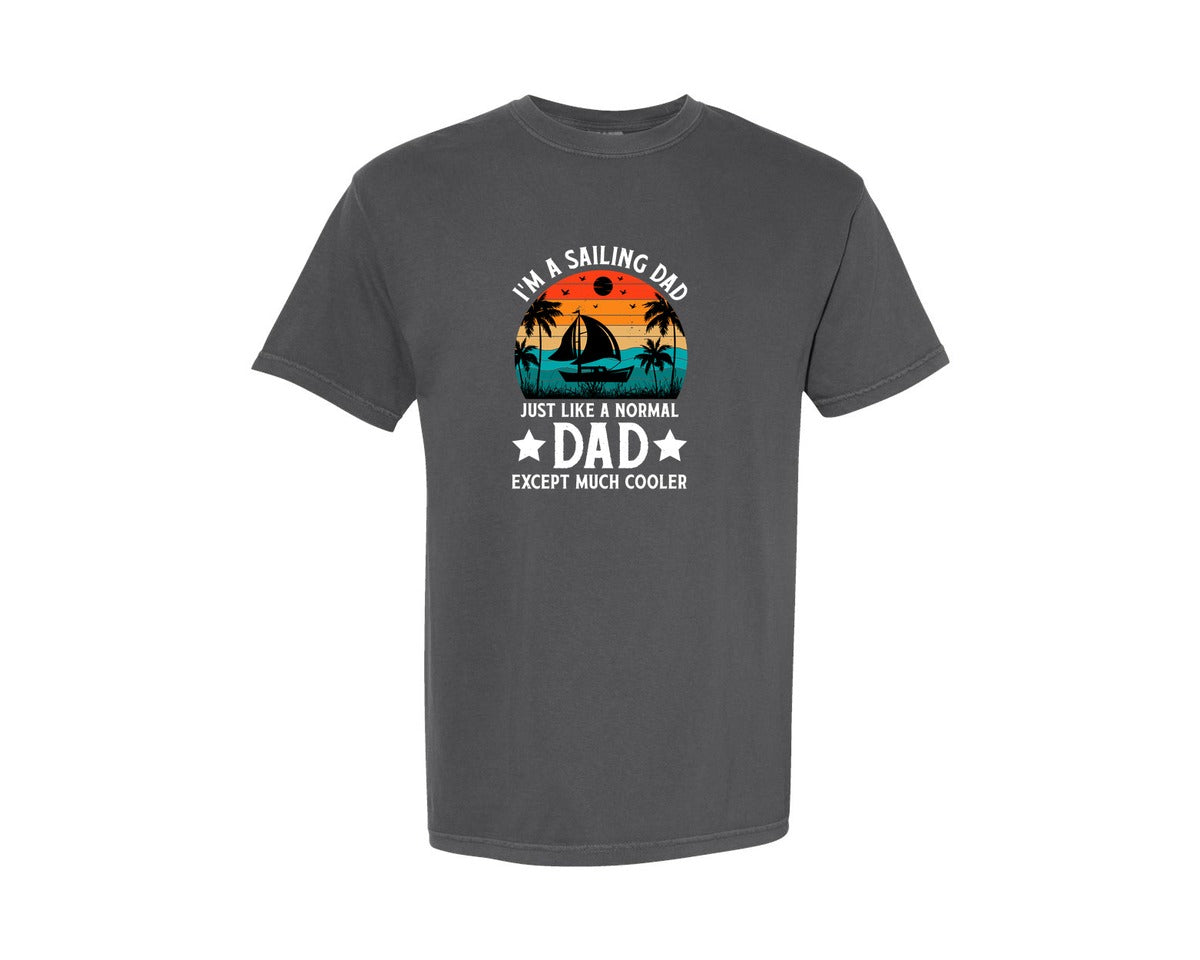 brand:Comfort Colors|color:Pepper|Im A Sailing Dad Just Like A Normal Dad 2 Graphic T-Shirt