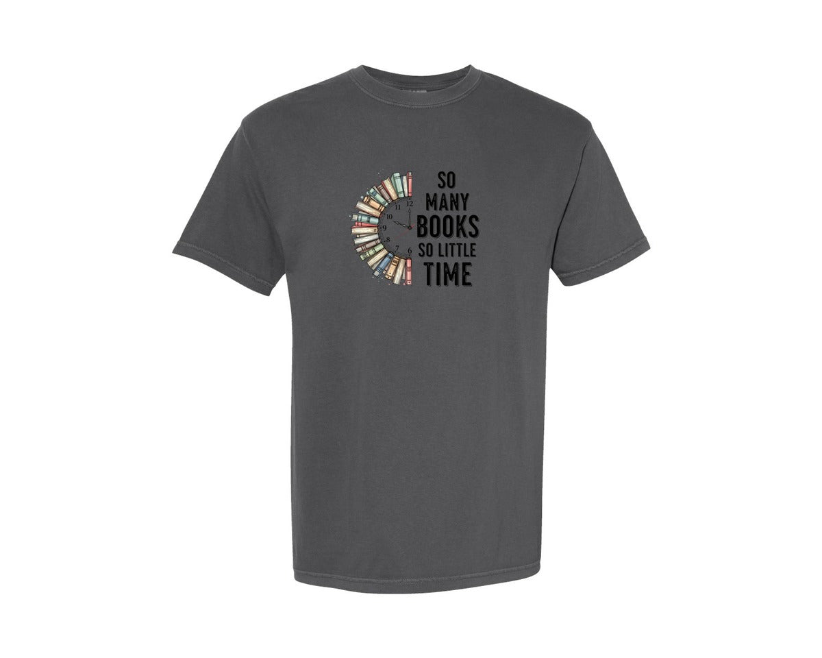 brand:Comfort Colors|color:Pepper|So Many Books So Little Time Book Clock Graphic T-Shirt