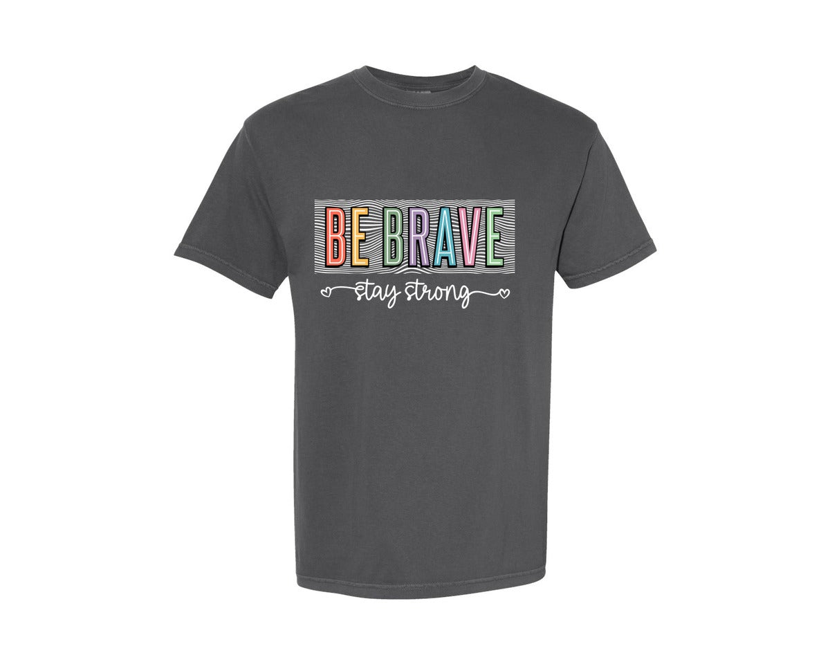 brand:Comfort Colors|color:Pepper|Be Brave Stay Strong Motivational Graphic T-Shirt