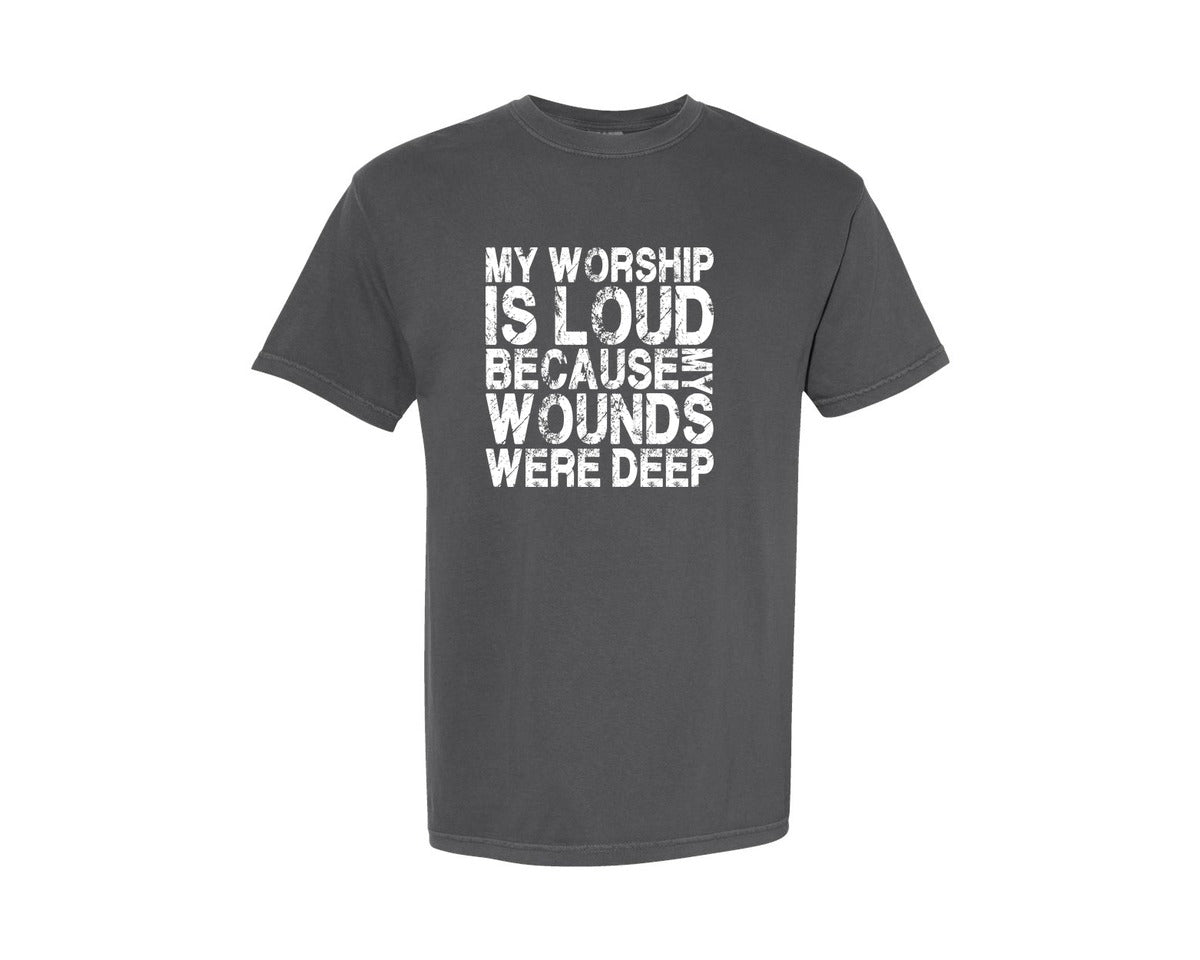 brand:Comfort Colors|color:Pepper|My Worship Is Loud Because My Wounds Graphic T-Shirt