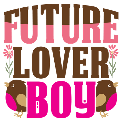 Future Lover Boy 2026 - DTF Transfer