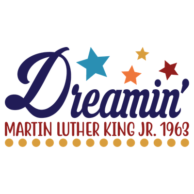 Dreamin Cut File Martin Luther King - DTF Transfer