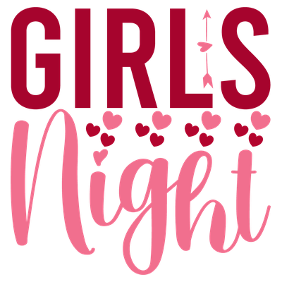 Girls Night - DTF Transfer