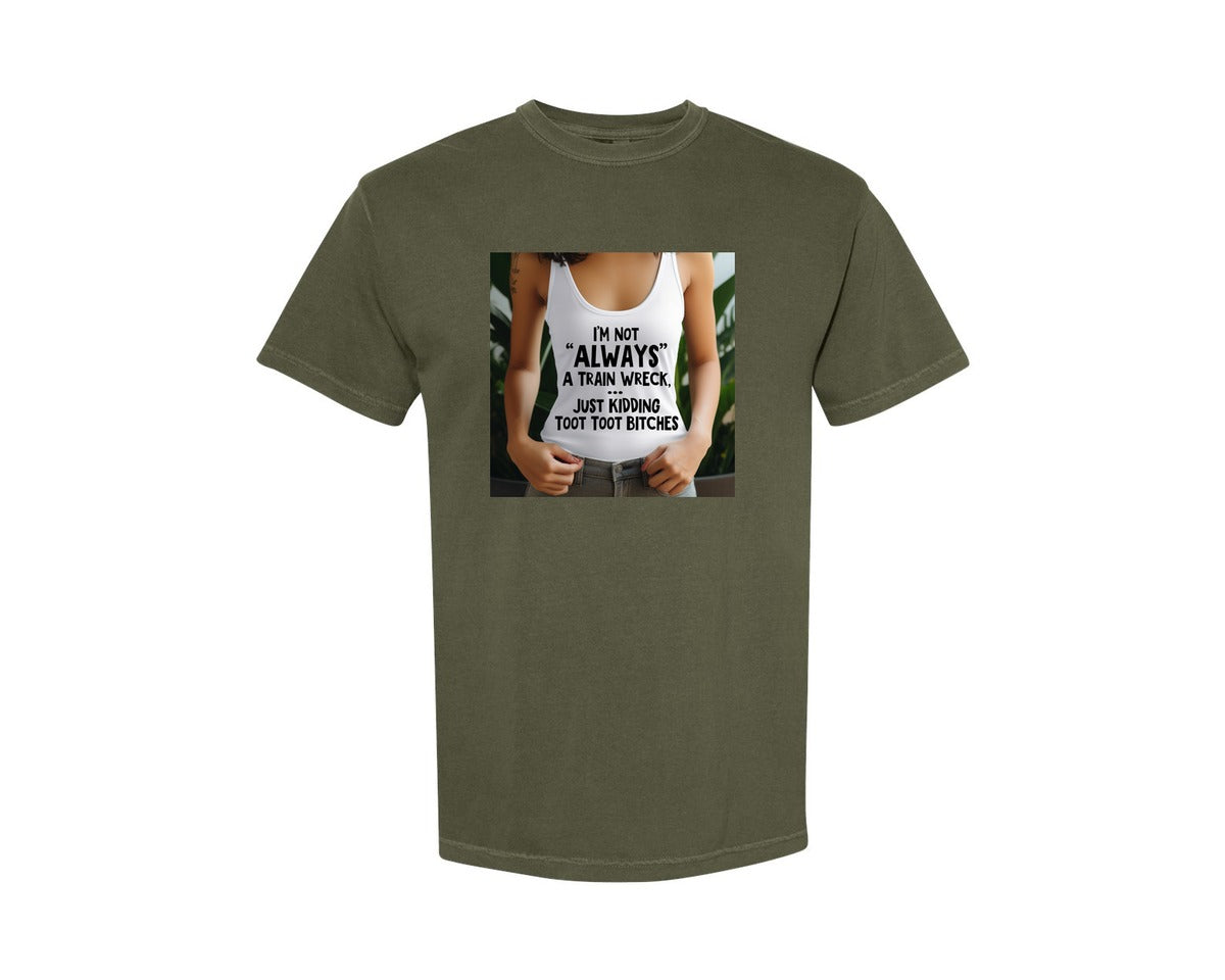 brand:Comfort Colors|color:Sage Green|Adult Humor Quote Train Wreck Graphic T-Shirt