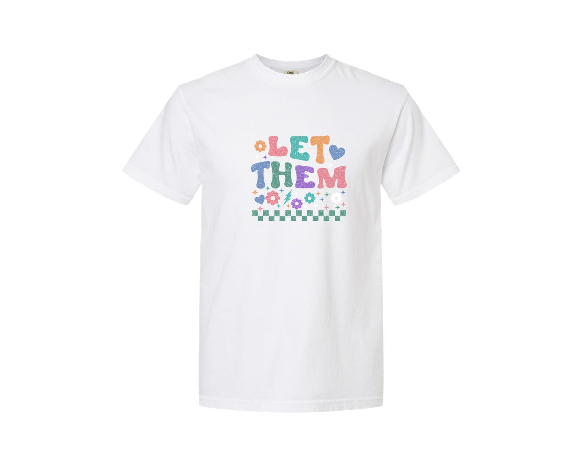 brand:Comfort Colors|color:White|Let Them And Positivity Mental Graphic T-Shirt