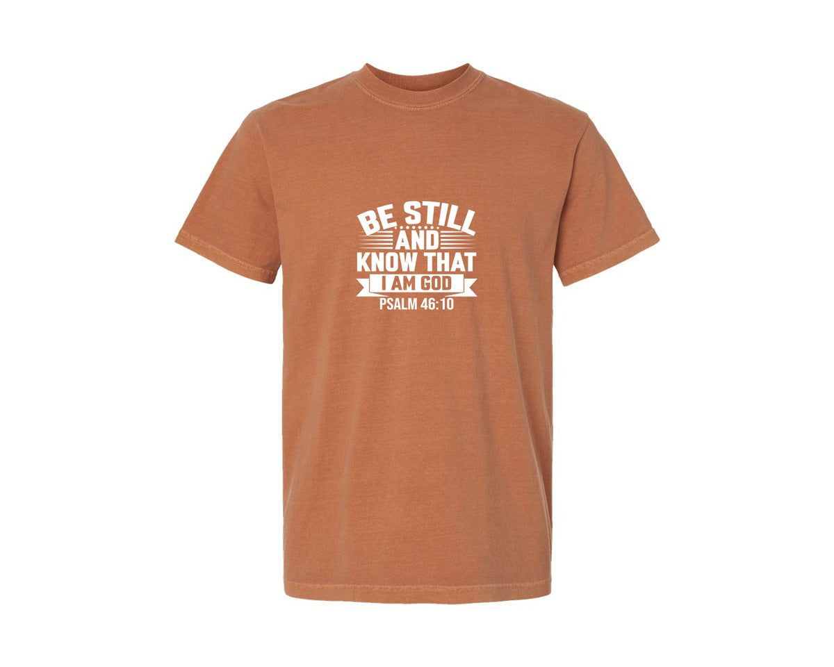 brand:Comfort Colors|color:Yam|Be Still And Know That I Am God Psalm 7 Graphic T-Shirt