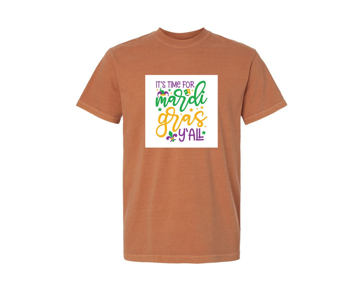 brand:Comfort Colors|color:Yam|Its Time For Mardi Gras Yall Graphic T-Shirt