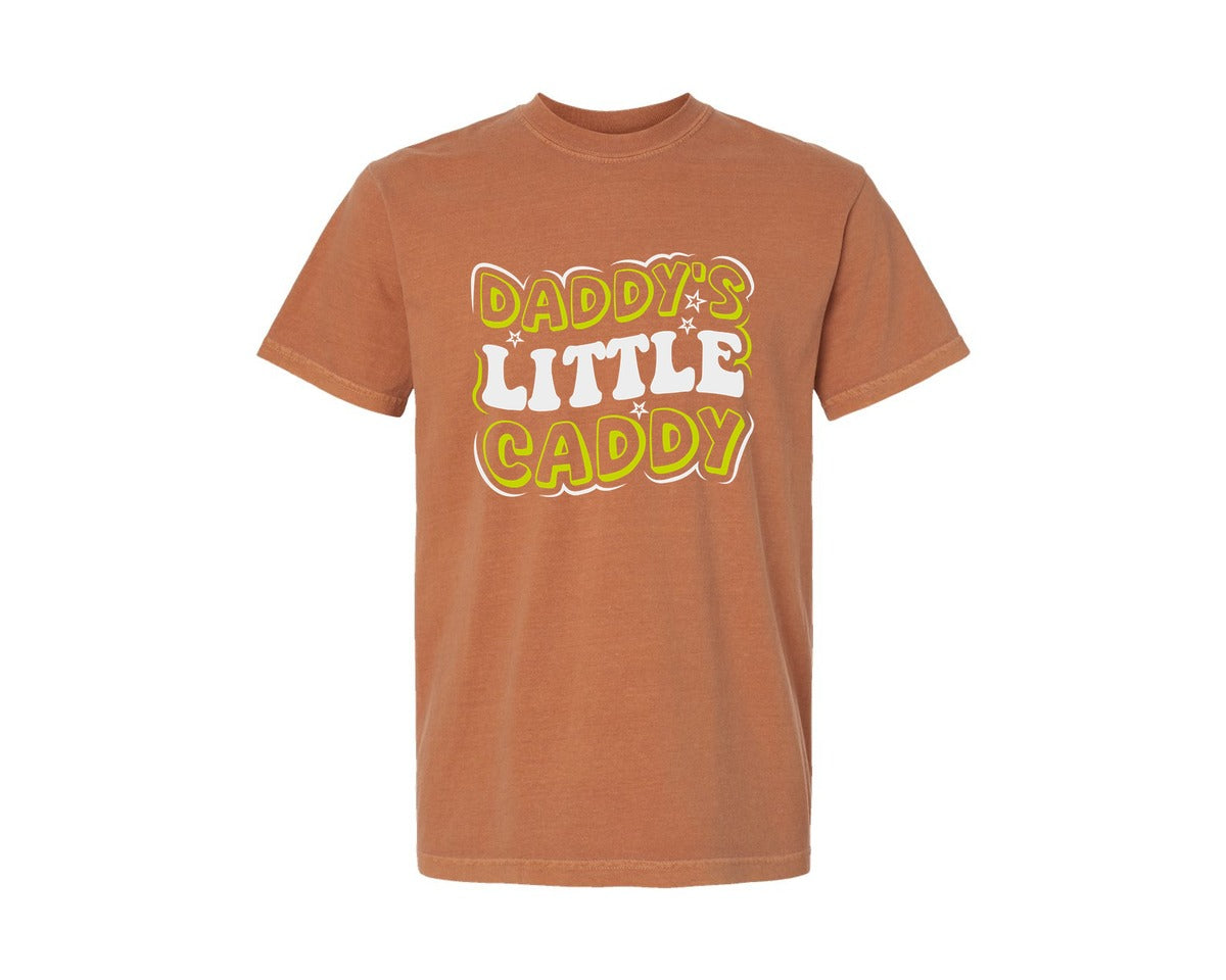 brand:Comfort Colors|color:Yam|Daddys Little Caddy Golf Quote 6 Graphic T-Shirt
