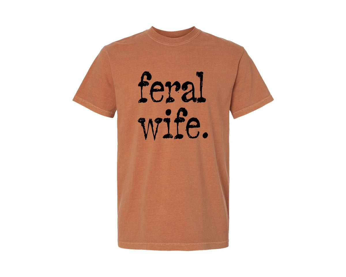 brand:Comfort Colors|color:Yam|Feral Wife Typography Design Graphic T-Shirt