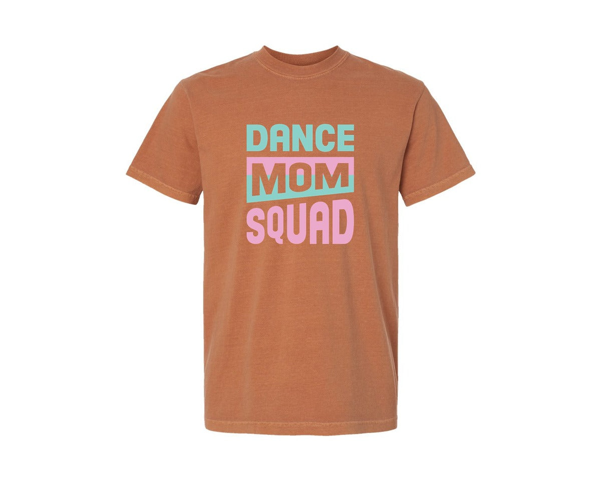 brand:Comfort Colors|color:Yam|Dance Mom Squad Mothers Day Gift 9 Graphic T-Shirt