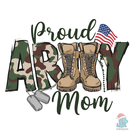 Proud Army Mom US Veterans Day - DTF Transfer