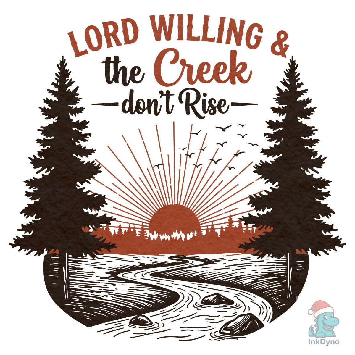 Lord Willing & the Creek Don't Rise