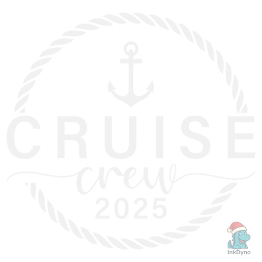 Cruise Crew 2025 Anchor Vacation Sailing - DTF Transfer