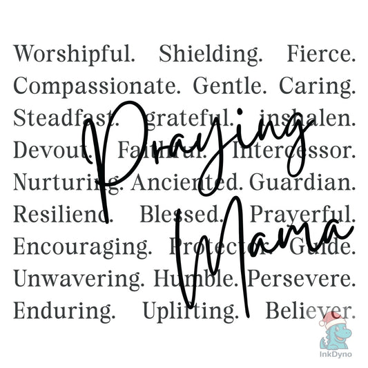 Praying Mama Words Mama Mom - DTF Transfer
