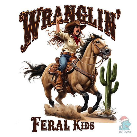 Wranglin Feral Kids Western Mothers Day - DTF Transfer