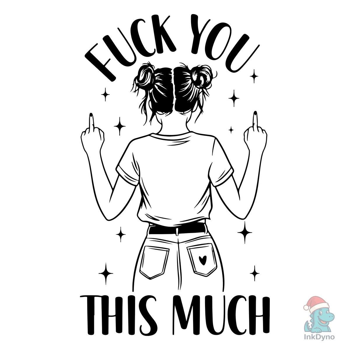 F*ck You This Much Snarky