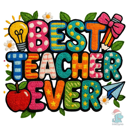 Faux Yarn Best Teacher Ever Teach Love - DTF Transfer
