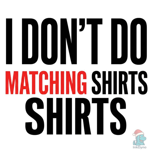 Funny Sarcastic Couple Valentine - DTF Transfer