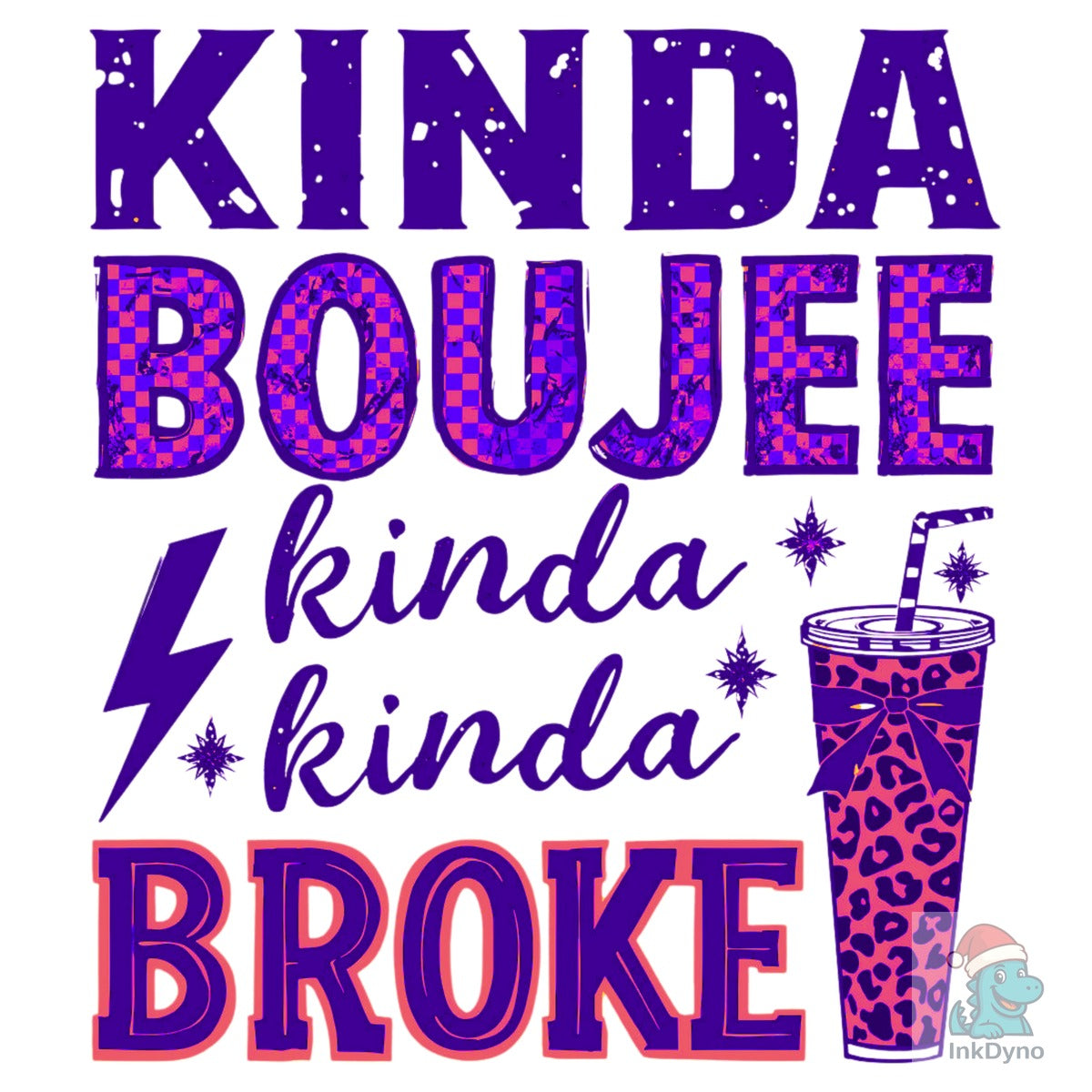 Boujee Broke Kinda Boujee Kinda Bro