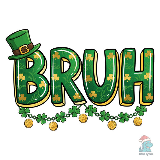 Bruh St Patrick's Day - DTF Transfer