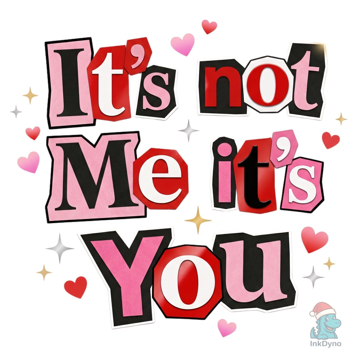 Its Not Me Its You Couple Valentine Tshirt