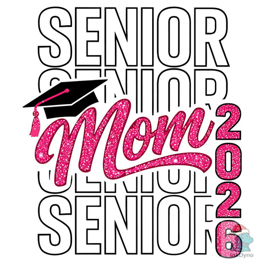 Senior Mom Pink Glitter 2026 - DTF Transfer