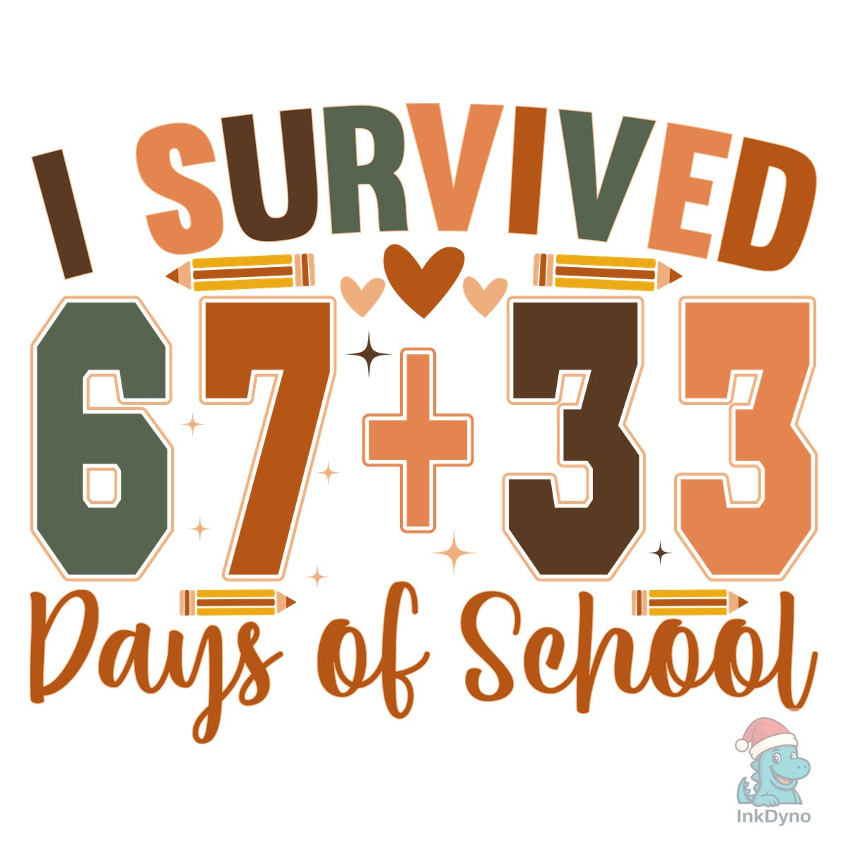 I Survived 100 Days of School 67+33