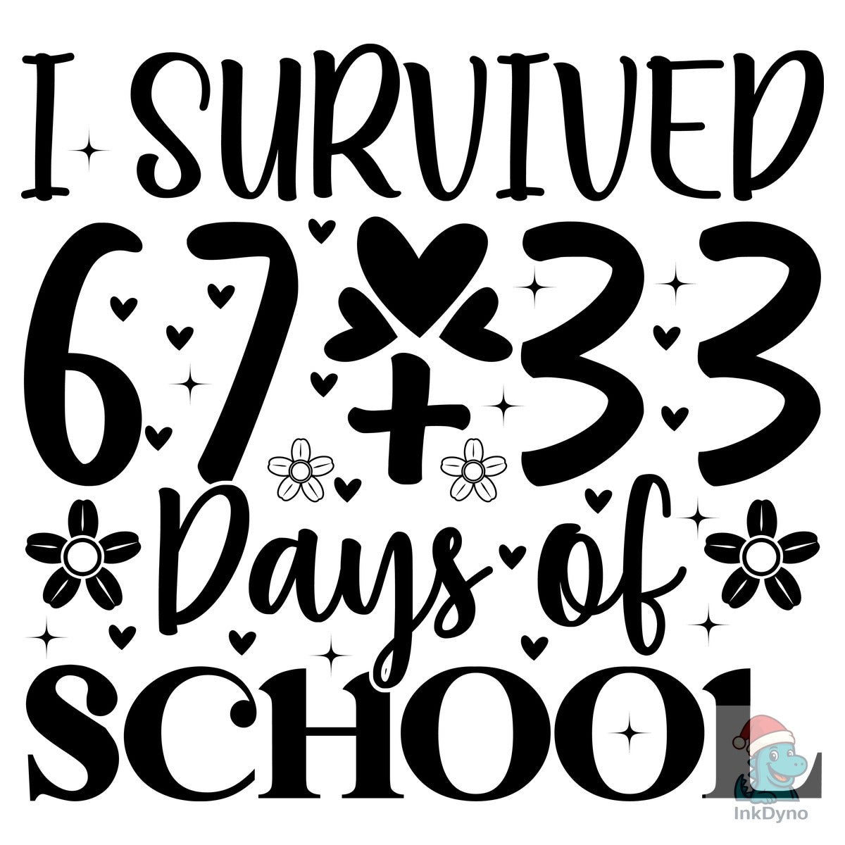 I Survived 67+33 Days of School Teacher
