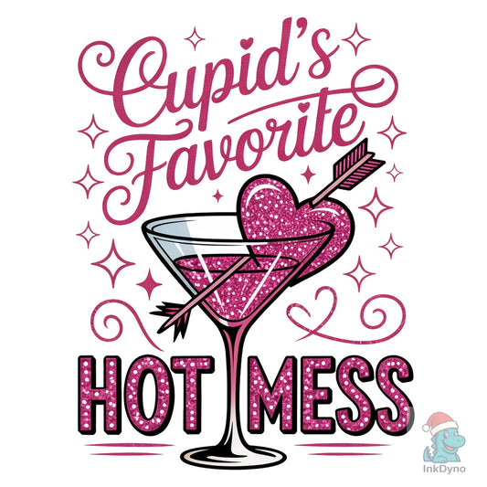 Cupid's Hot Mess Glitter Valentines - DTF Transfer
