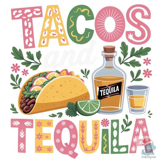 Tacos and Tequila Cinco De Mayo - DTF Transfer