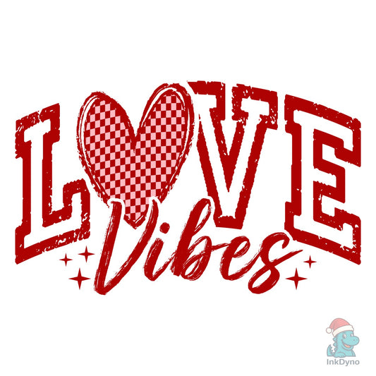 Love Vibes Checkered Valentines - DTF Transfer