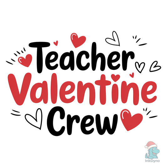 Teacher Valentine Crew Love Day Tee - DTF Transfer