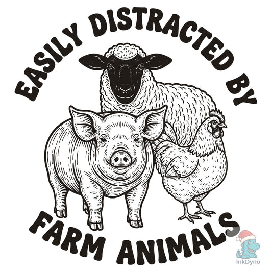Easily Distracted by Farm Animals - DTF Transfer
