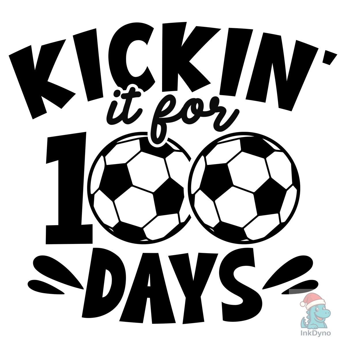 Kickin' It for 100 Days of School