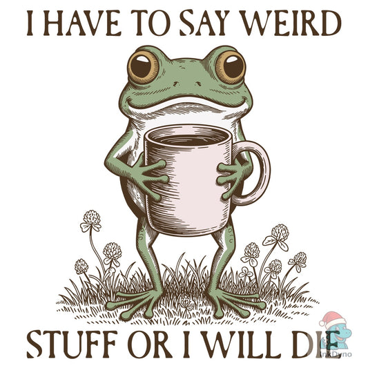 Weird Frog Meme Retro Frog Quote - DTF Transfer