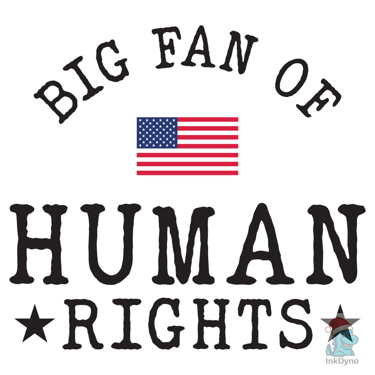 Big Fan of Human Rights Equality Shirt