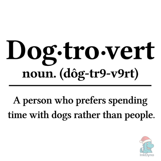 Dogtrovert Definition - Dog Mom - DTF Transfer