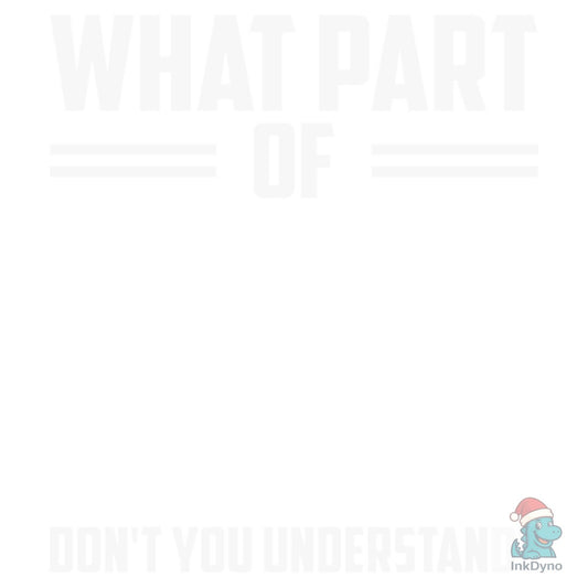Funny What Part of Soccer T-shirt - DTF Transfer