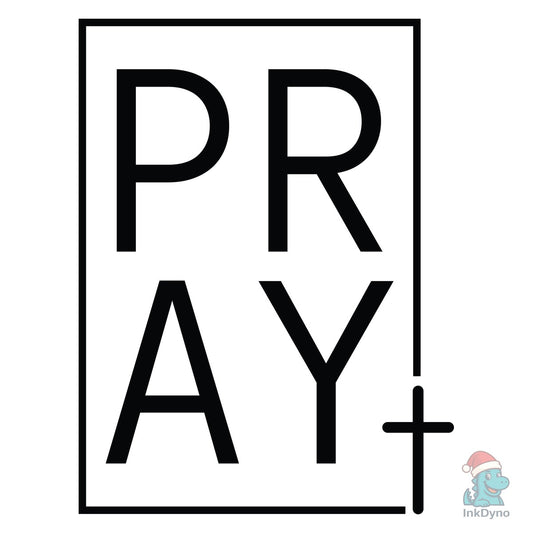 Pray Always - Bible Verse - DTF Transfer