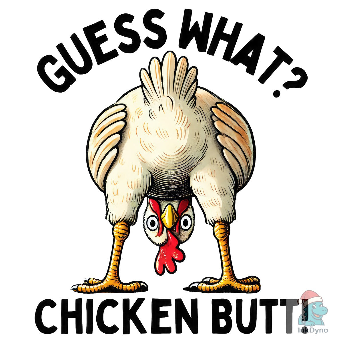 Guess What? Chicken Butt