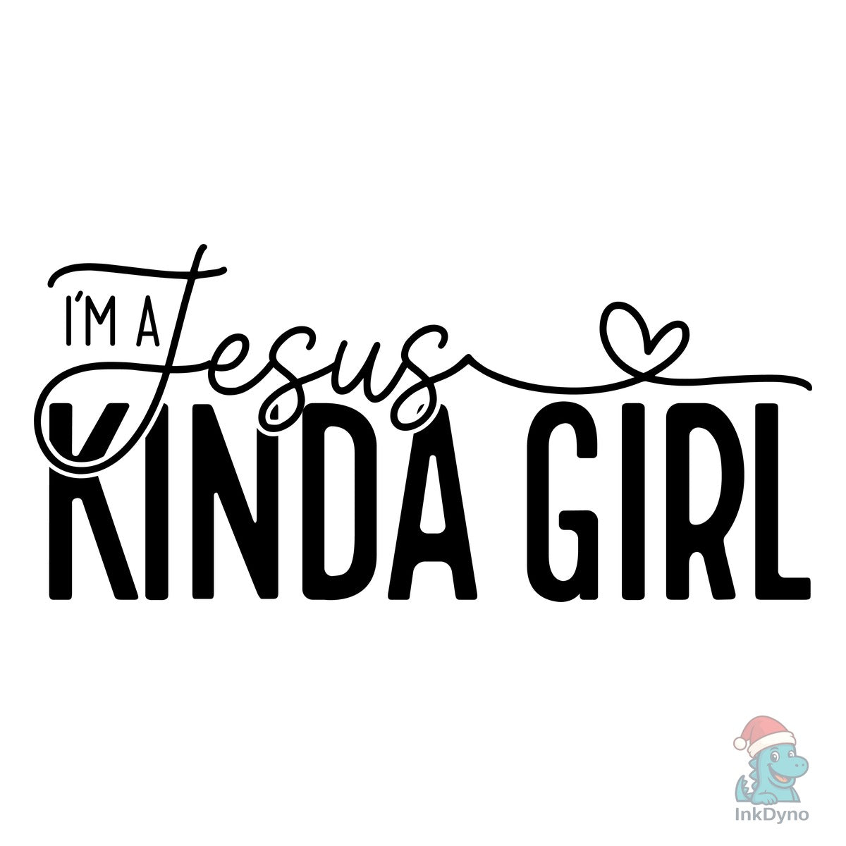 I'm a Jesus Kinda Girl