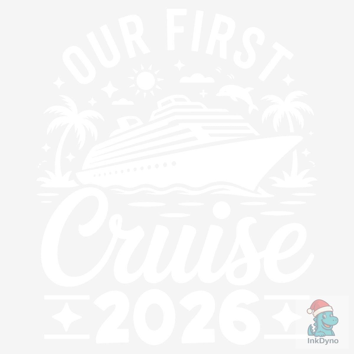 Our First Cruise 2026 T Shirt Design